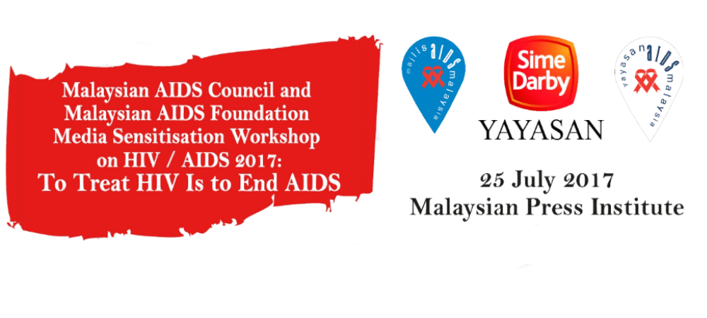 Media Sensitisation Workshop on HIV / AIDS 2017:  To Treat HIV Is to End AIDS