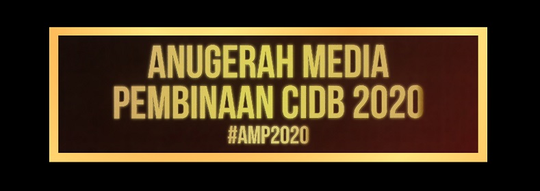 Anugerah Media Pembinaan CIDB kembali lagi dengan edisi tahun 2020
